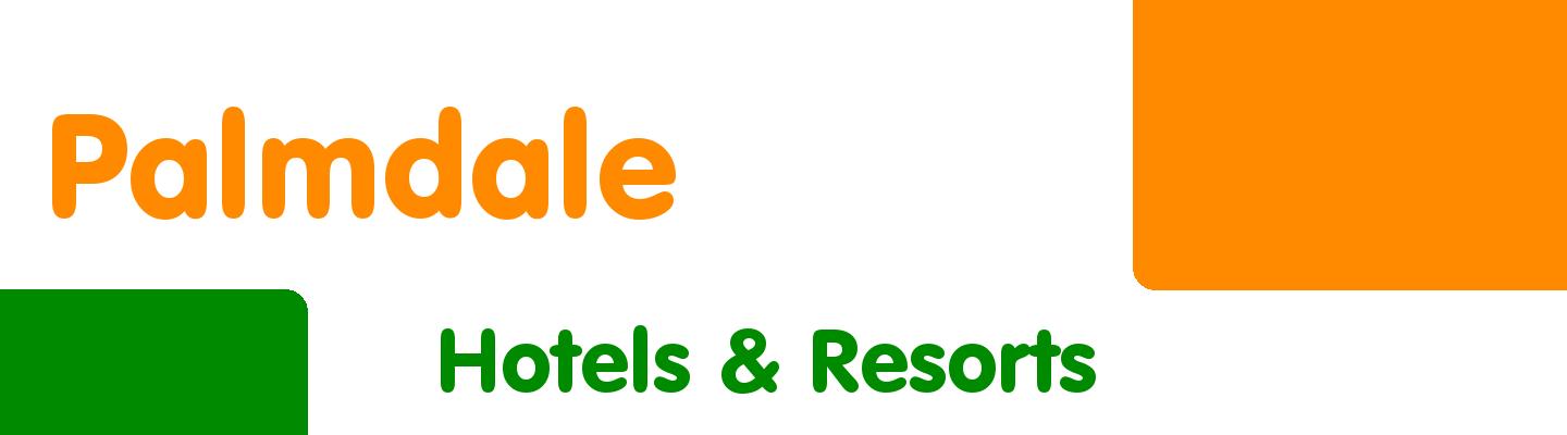 Best hotels & resorts in Palmdale - Rating & Reviews